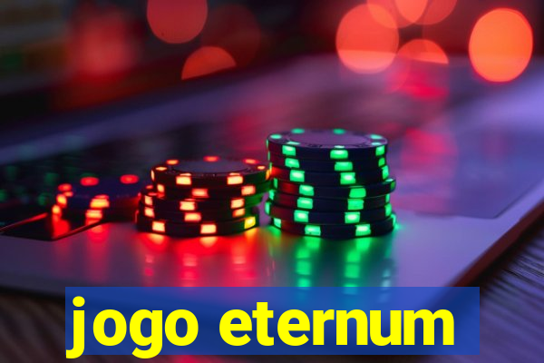 jogo eternum